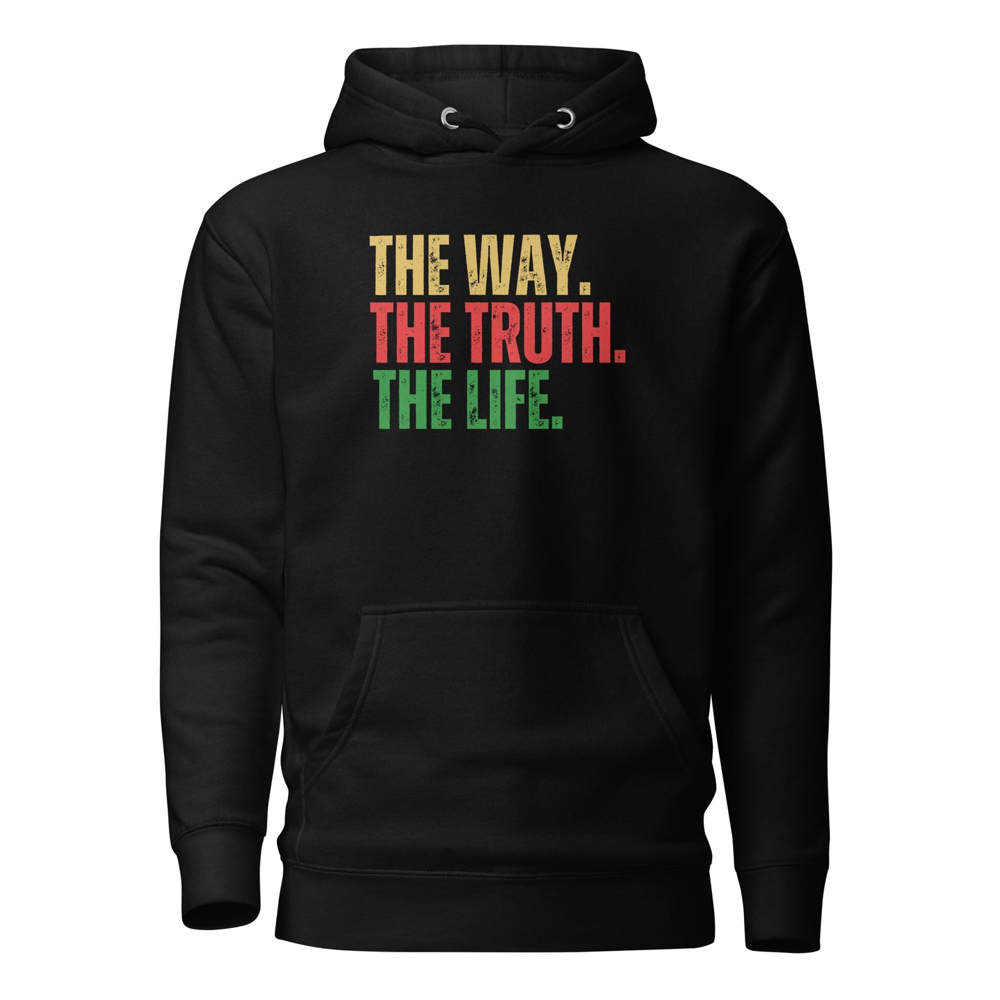 The Way , The Truth , The Life Faith Hoodie