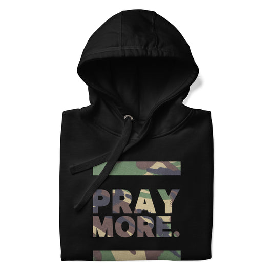 PRAY MORE. Fatigue Hoodie