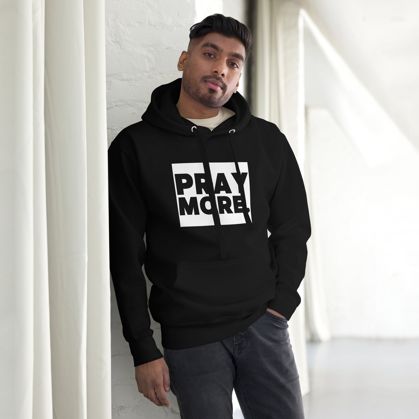 PRAY MORE. Signature Faith Hoodie