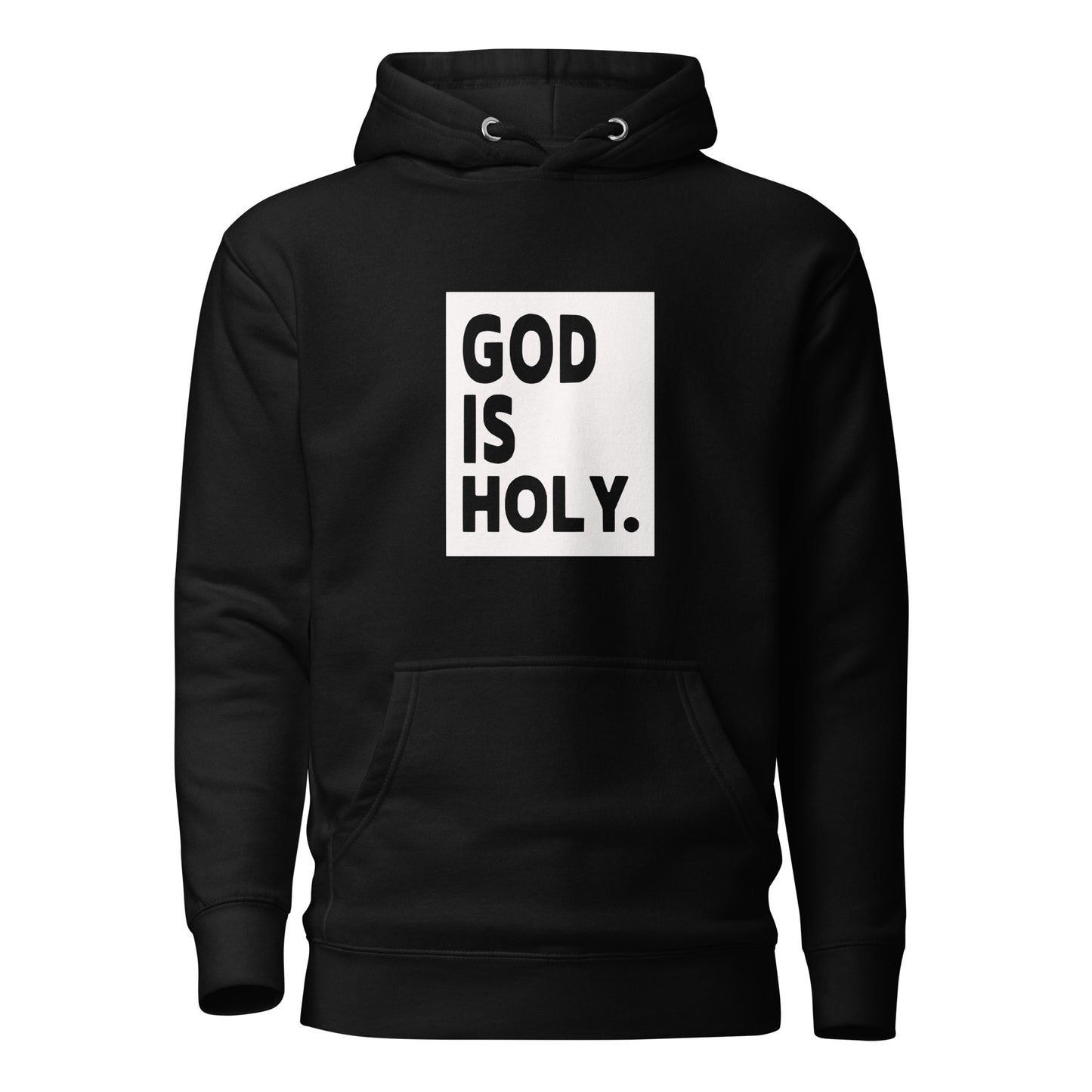 God is Holy Faith Hoodie