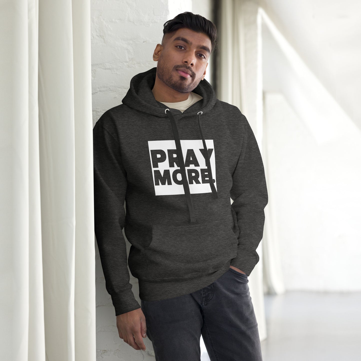 PRAY MORE. Signature Faith Hoodie