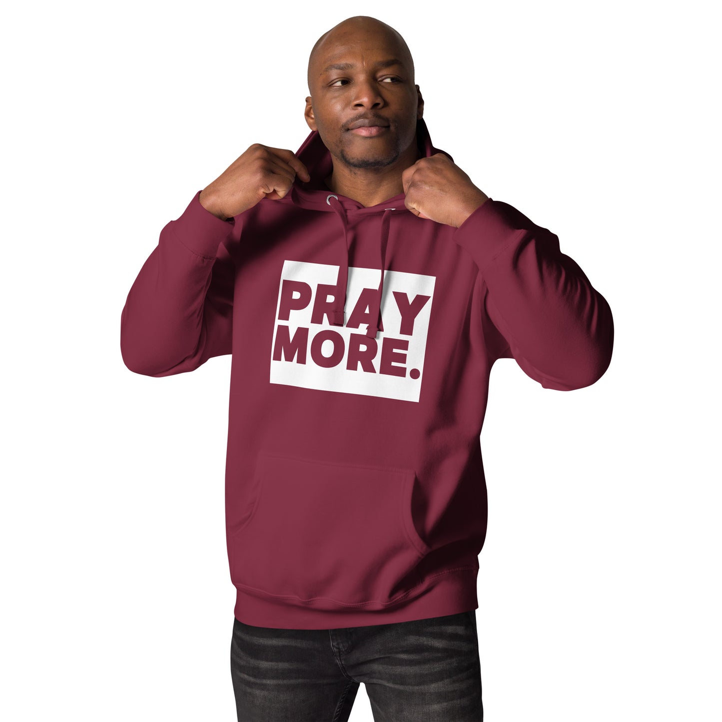 PRAY MORE. Signature Faith Hoodie