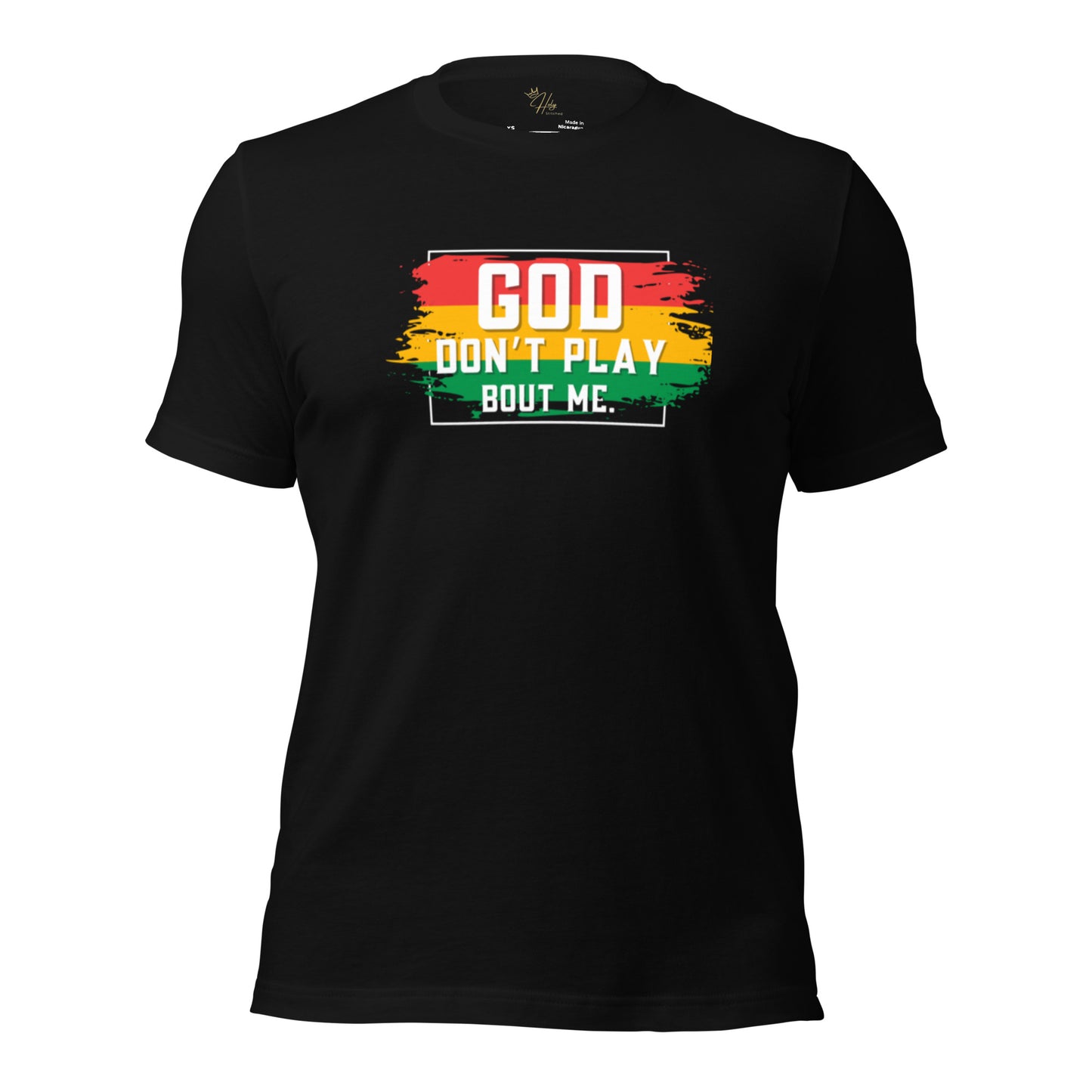 God Don’t Play Bout Me Tee