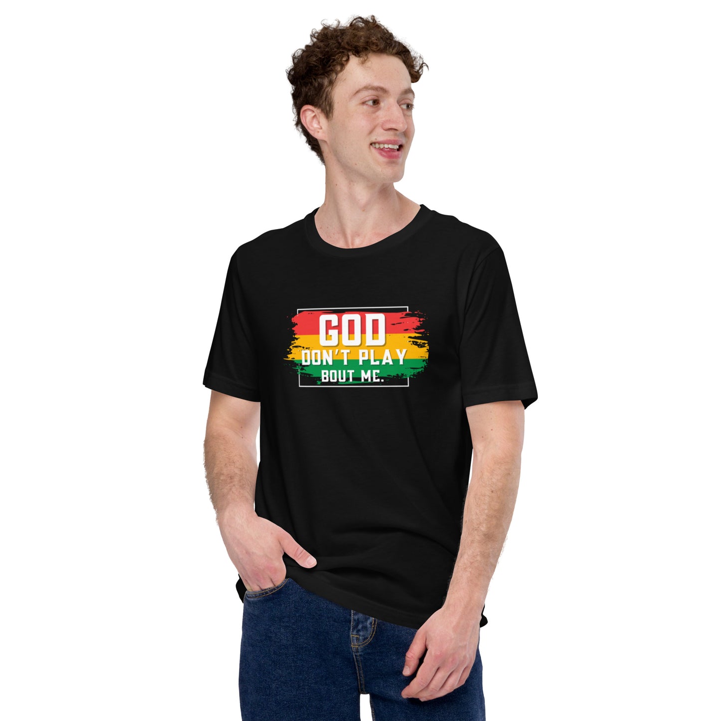 God Don’t Play Bout Me Tee