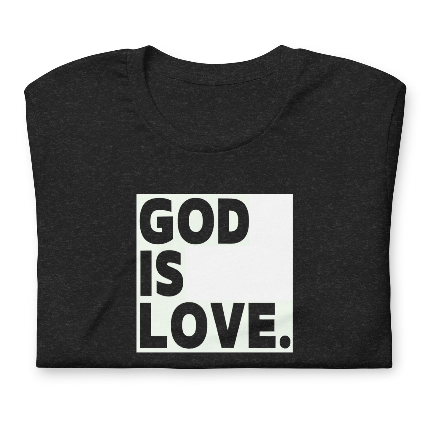 God Is Love Faith Tee