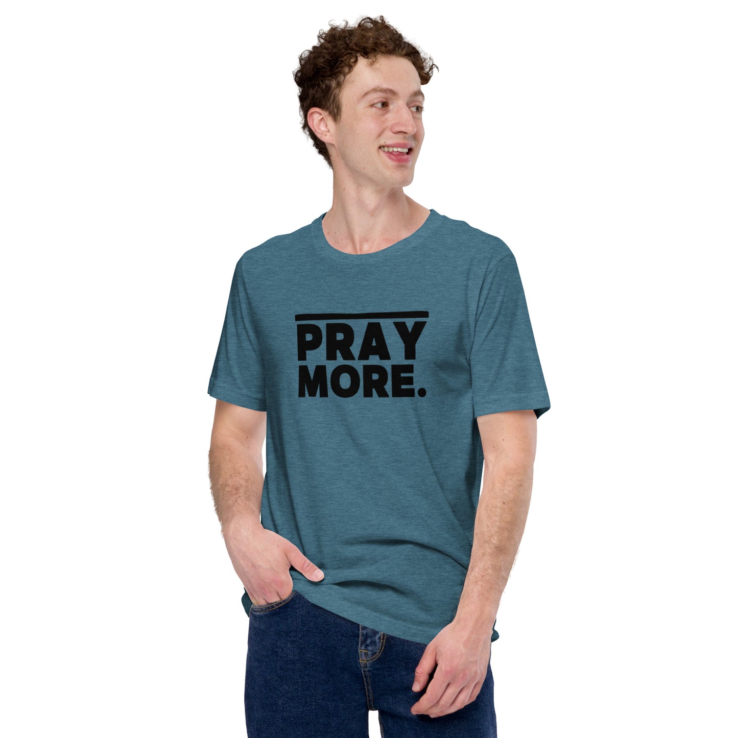 PRAY MORE. Faith Tee