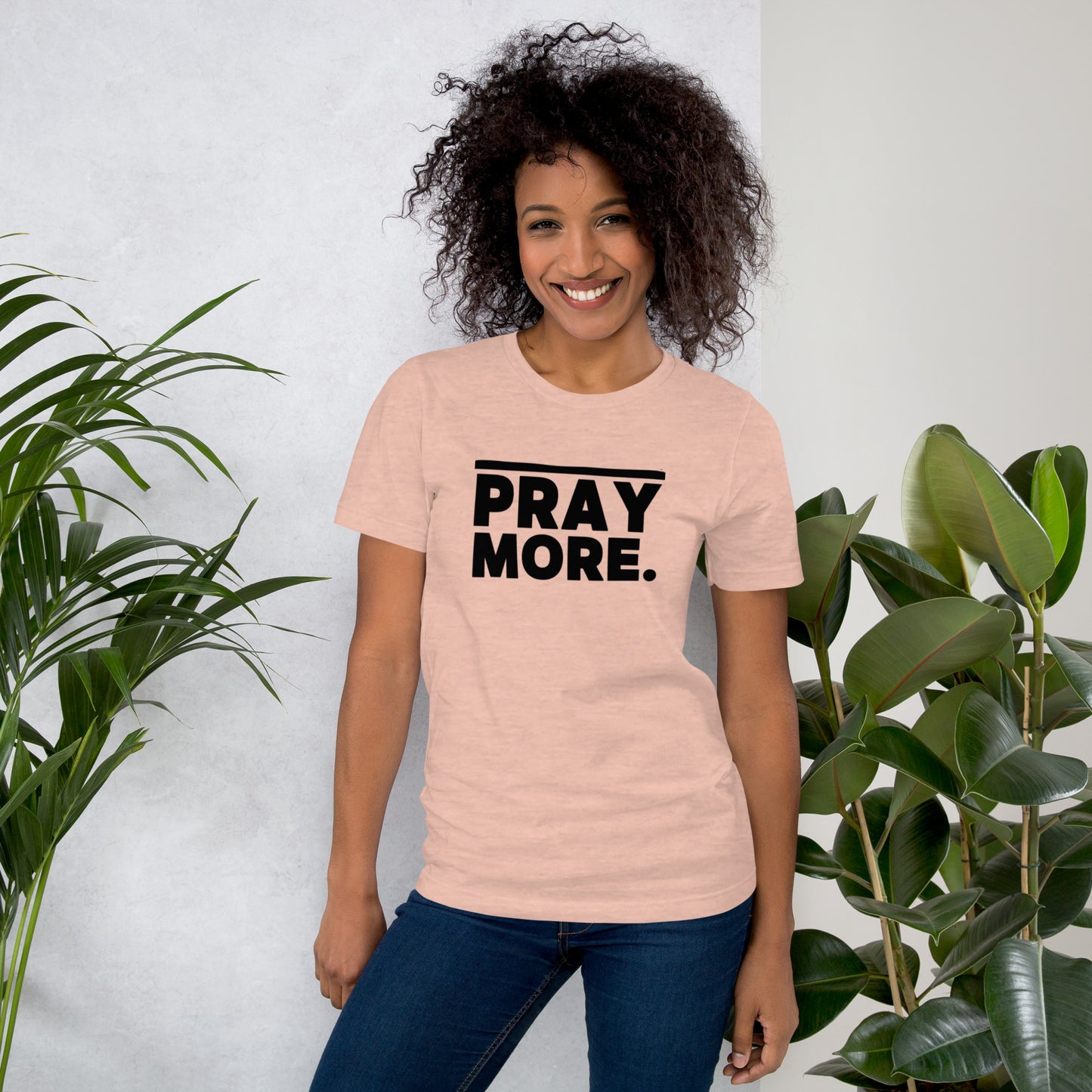 PRAY MORE. Faith Tee